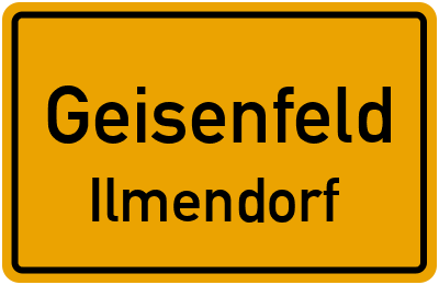 Ortsschild Geisenfeld Ilmendorf
