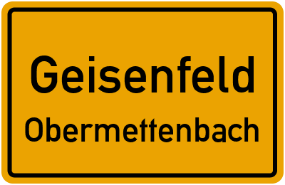 Ortsschild Geisenfeld Obermettenbach