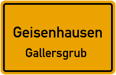 Ortsschild Geisenhausen Gallersgrub