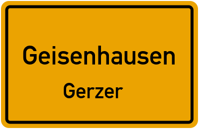 Ortsschild Geisenhausen Gerzer