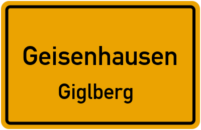 Ortsschild Geisenhausen Giglberg