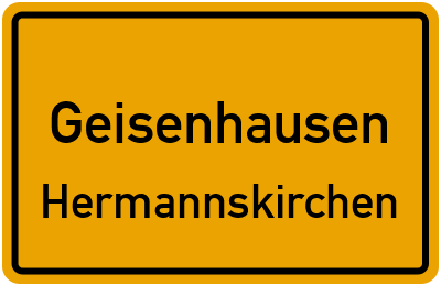 Ortsschild Geisenhausen Hermannskirchen