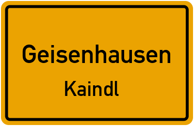 Ortsschild Geisenhausen Kaindl