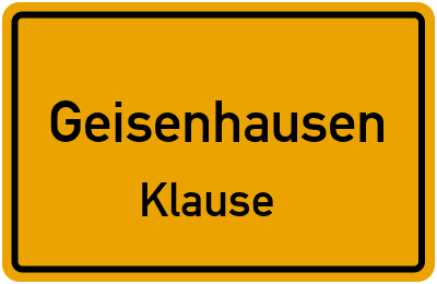 Ortsschild Geisenhausen Klause