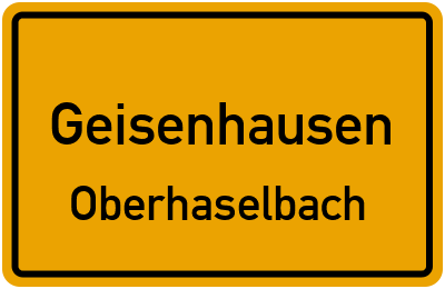 Ortsschild Geisenhausen Oberhaselbach
