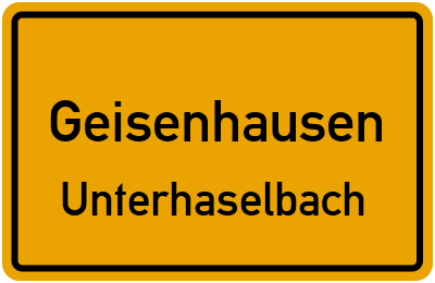 Ortsschild Geisenhausen Unterhaselbach