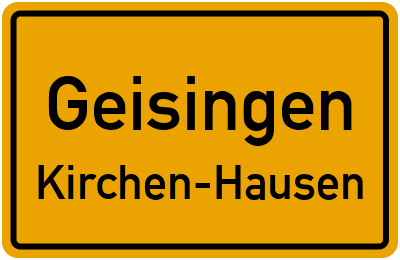 Ortsschild Geisingen Kirchen-Hausen