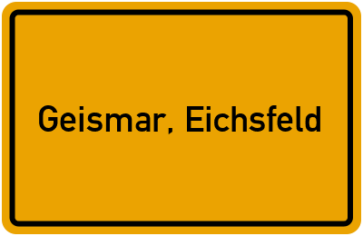 Ortsschild von Gemeinde Geismar, Eichsfeld in Thüringen