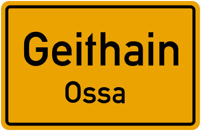 Ortsschild Geithain Ossa
