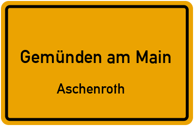 Ortsschild Gemünden am Main Aschenroth