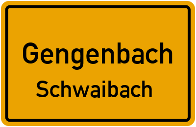 Ortsschild Gengenbach Schwaibach