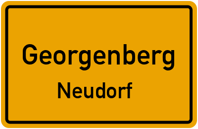 Ortsschild Georgenberg Neudorf