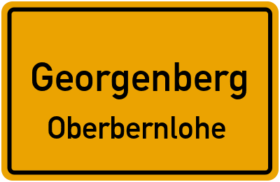 Ortsschild Georgenberg Oberbernlohe