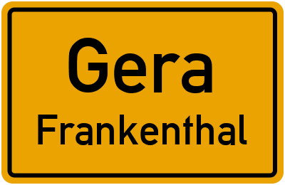 Ortsschild Gera Frankenthal