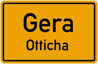Ortsschild Gera Otticha