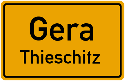 Ortsschild Gera Thieschitz