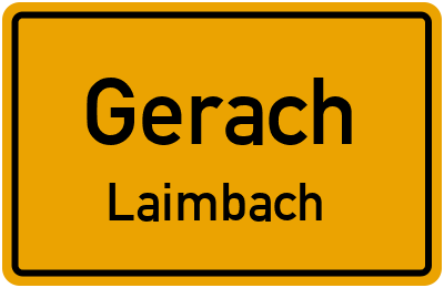 Straßenverzeichnis Gerach Laimbach