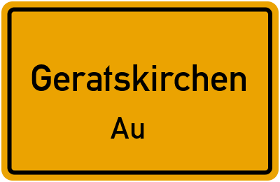 Straßenverzeichnis Geratskirchen Au
