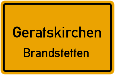 Straßenverzeichnis Geratskirchen Brandstetten