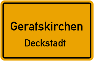 Straßenverzeichnis Geratskirchen Deckstadt