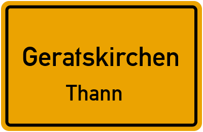 Straßenverzeichnis Geratskirchen Thann