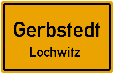 Ortsschild Gerbstedt Lochwitz