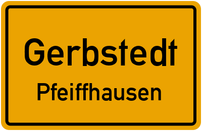 Ortsschild Gerbstedt Pfeiffhausen