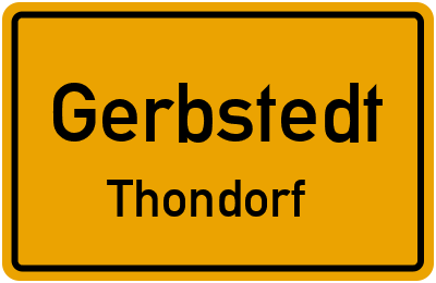 Ortsschild Gerbstedt Thondorf