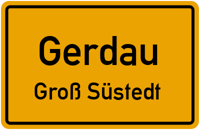 Ortsschild Gerdau Groß Süstedt