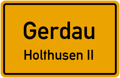 Ortsschild Gerdau Holthusen II