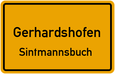 Ortsschild Gerhardshofen Sintmannsbuch