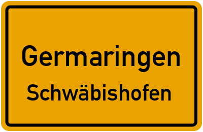 Ortsschild Germaringen Schwäbishofen