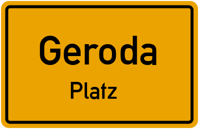 Ortsschild Geroda Platz