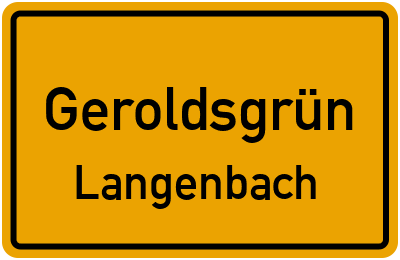 Ortsschild Geroldsgrün Langenbach