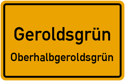 Straßenverzeichnis Geroldsgrün Oberhalbgeroldsgrün
