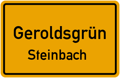 Ortsschild Geroldsgrün Steinbach