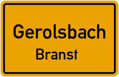 Ortsschild Gerolsbach Branst