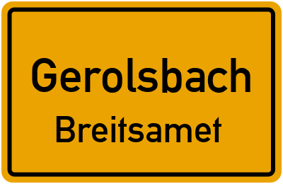Ortsschild Gerolsbach Breitsamet