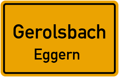 Ortsschild Gerolsbach Eggern