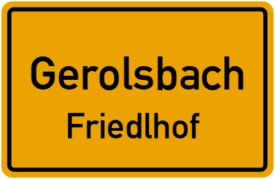 Ortsschild Gerolsbach Friedlhof