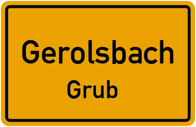 Straßenverzeichnis Gerolsbach Grub