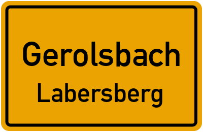Ortsschild Gerolsbach Labersberg