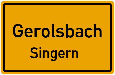 Ortsschild Gerolsbach Singern