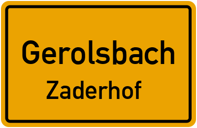 Straßenverzeichnis Gerolsbach Zaderhof