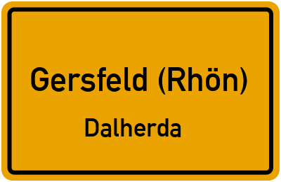 Ortsschild Gersfeld (Rhön) Dalherda