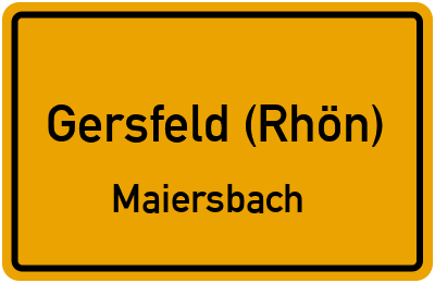 Ortsschild Gersfeld (Rhön) Maiersbach