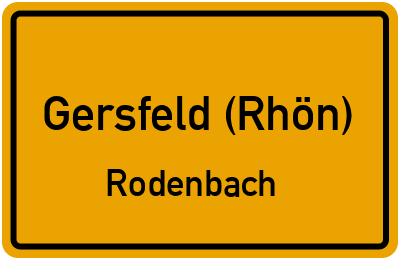 Ortsschild Gersfeld (Rhön) Rodenbach