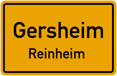 Ortsschild Gersheim Reinheim