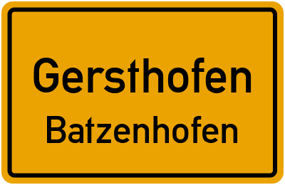 Ortsschild Gersthofen Batzenhofen