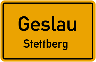 Ortsschild Geslau Stettberg